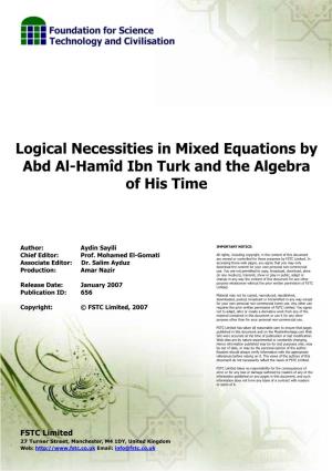 Logical Necessities in Mixed Equations by Abd Al-Hamîd Ibn Turk and the Algebra of His Time