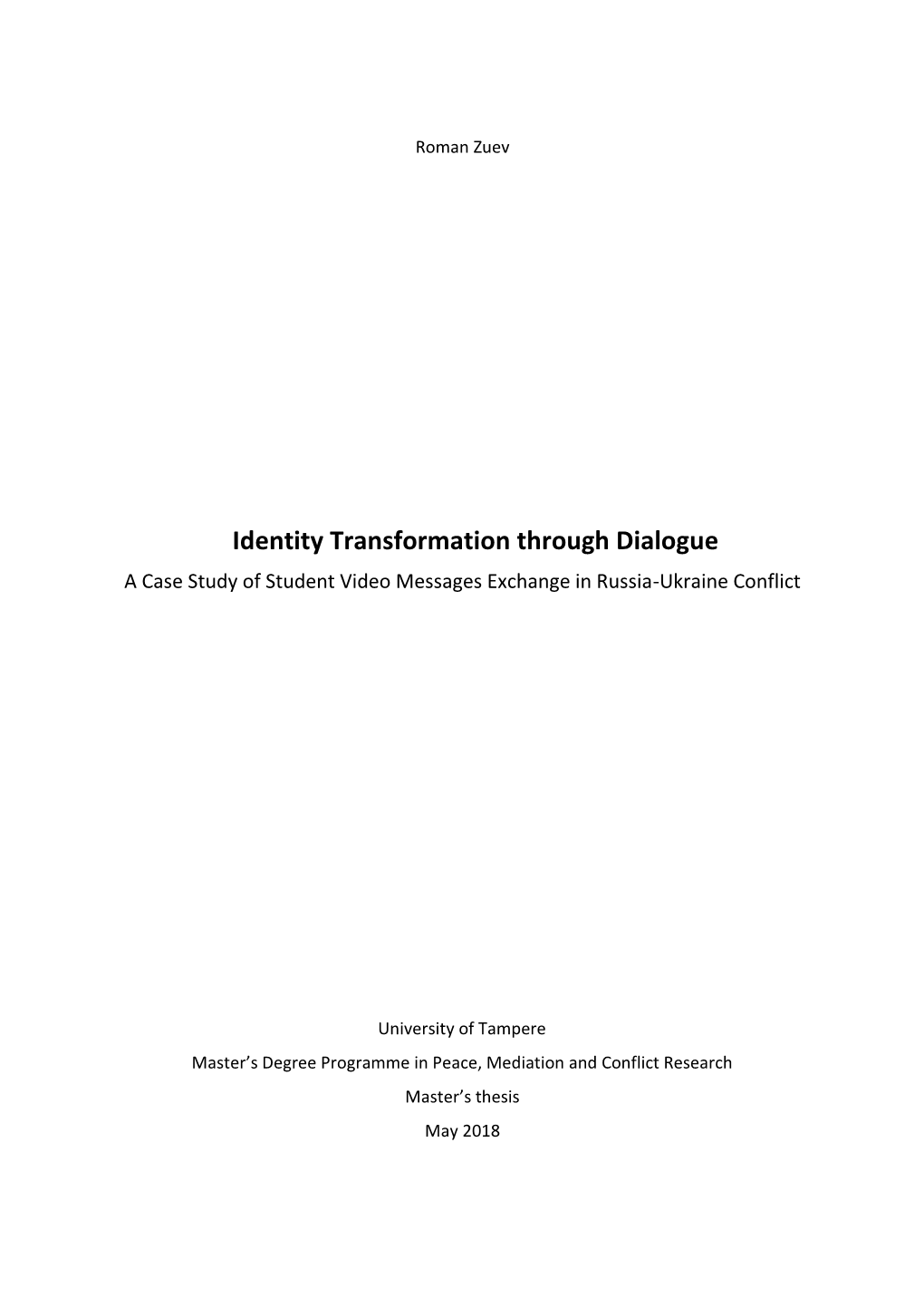 Identity Transformation Through Dialogue