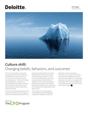 Culture Shift: Changing Beliefs, Behaviors, and Outcomes