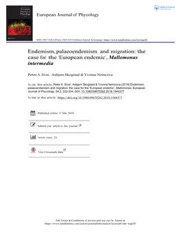 The Case for the 'European Endemic', Mallomonas Intermedia