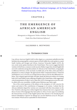 The Emergence of African American English Monogenetic Or Polygenetic? with Or Without “Decreolization”? Under How Much Substrate Influence?