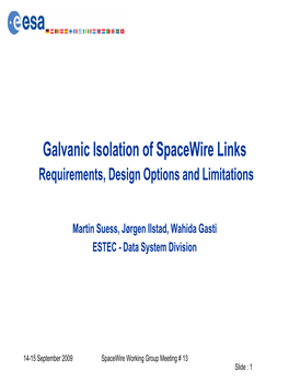 Galvanic Isolation of Spacewire Links Requirements, Design Options and Limitations