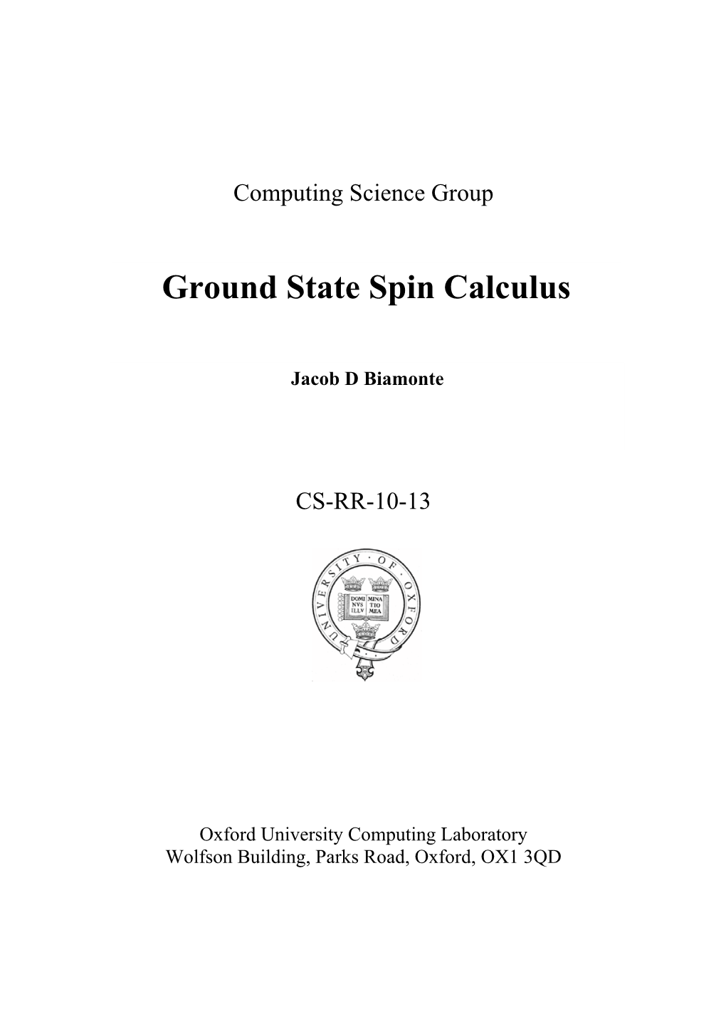 Ground State Spin Calculus