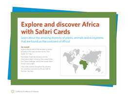 Explore and Discover Africa with Safari Cards Learn About the Amazing Diversity of Plants, Animals and Ecosystems That Are Found on the Continent of Africa!