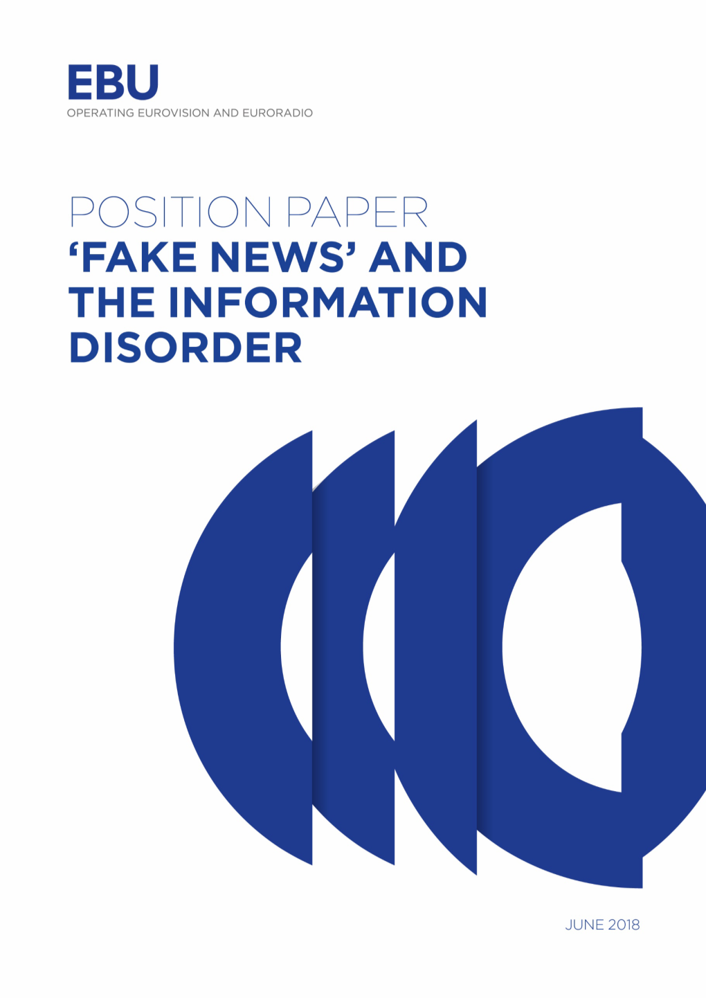 3.-EBU-Position-EN-Fake News Disinformation-18.04.2018.Pdf