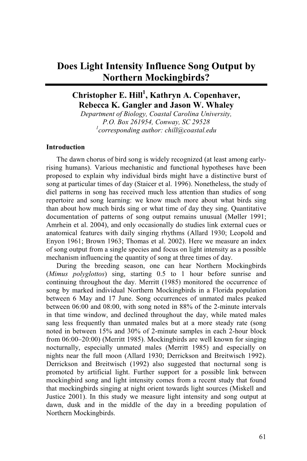 Does Light Intensity Influence Song Output by Northern Mockingbirds? Christopher E