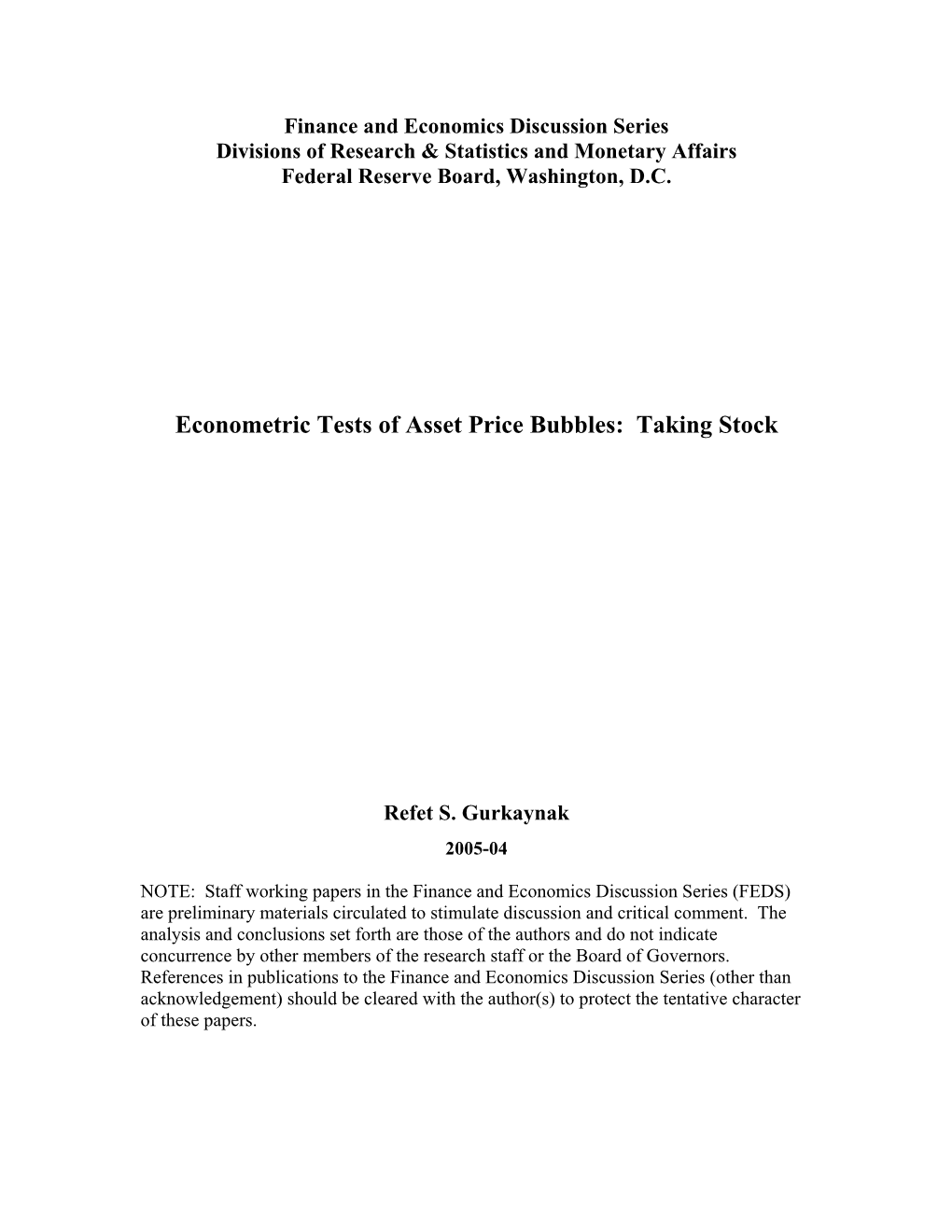 Econometric Tests of Asset Price Bubbles: Taking Stock