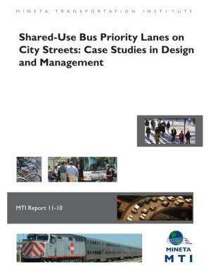 Shared-Use Bus Priority Lanes on City Streets: Case Studies in Design