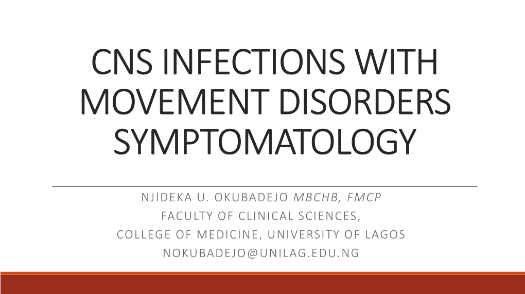 Cns Infections with Movement Disorders Symptomatology