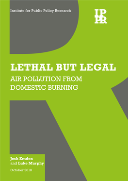 Lethal but Legal Air Pollution from Domestic Burning