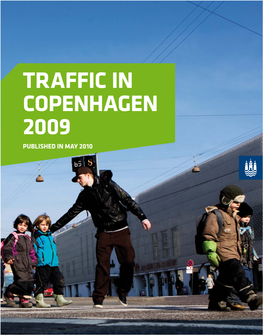 Traffic in Copenhagen 2009 Published in May 2010