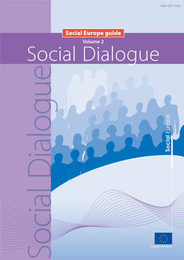 Social Dialogue E Are You Interested in the Publications of the Directorate-General for Employment, Social Affairs and Inclusion? U