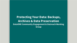 Backups, Archives & Data Preservation