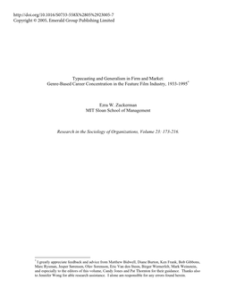 Typecasting and Generalism in Firm and Market: Genre-Based Career Concentration in the Feature Film Industry, 1933-1995 Ezra W