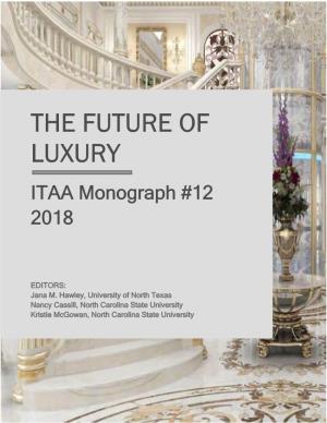 The Future of Luxury. ITAA Monograph #12, 2018
