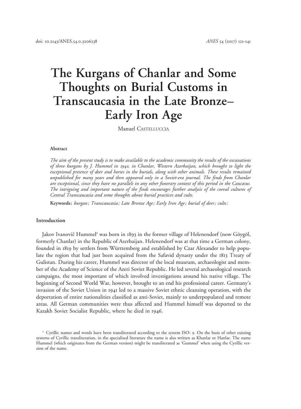The Kurgans of Chanlar and Some Thoughts on Burial Customs in Transcaucasia in the Late Bronze– Early Iron Age Manuel Castelluccia