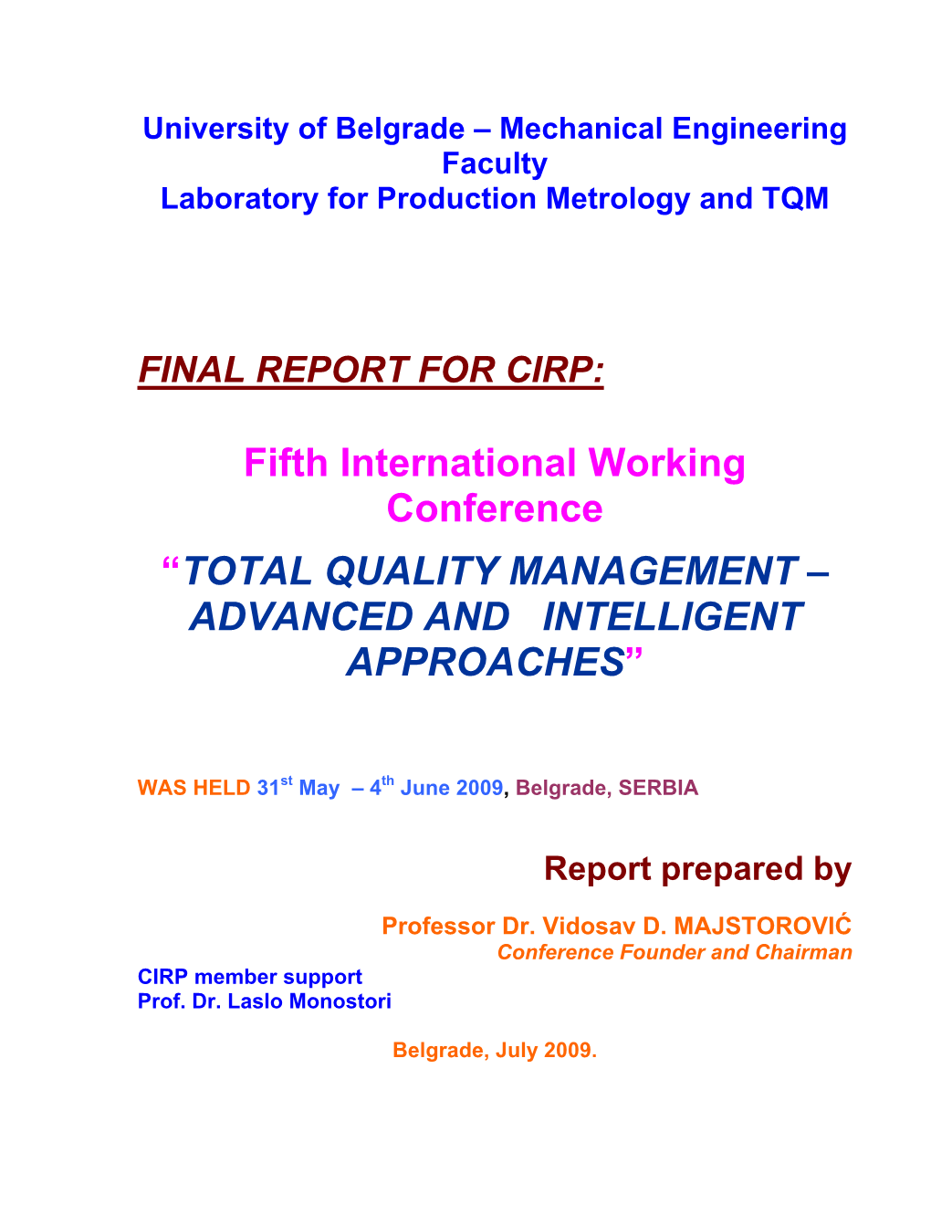 Fifth International Working Conference “TOTAL QUALITY MANAGEMENT