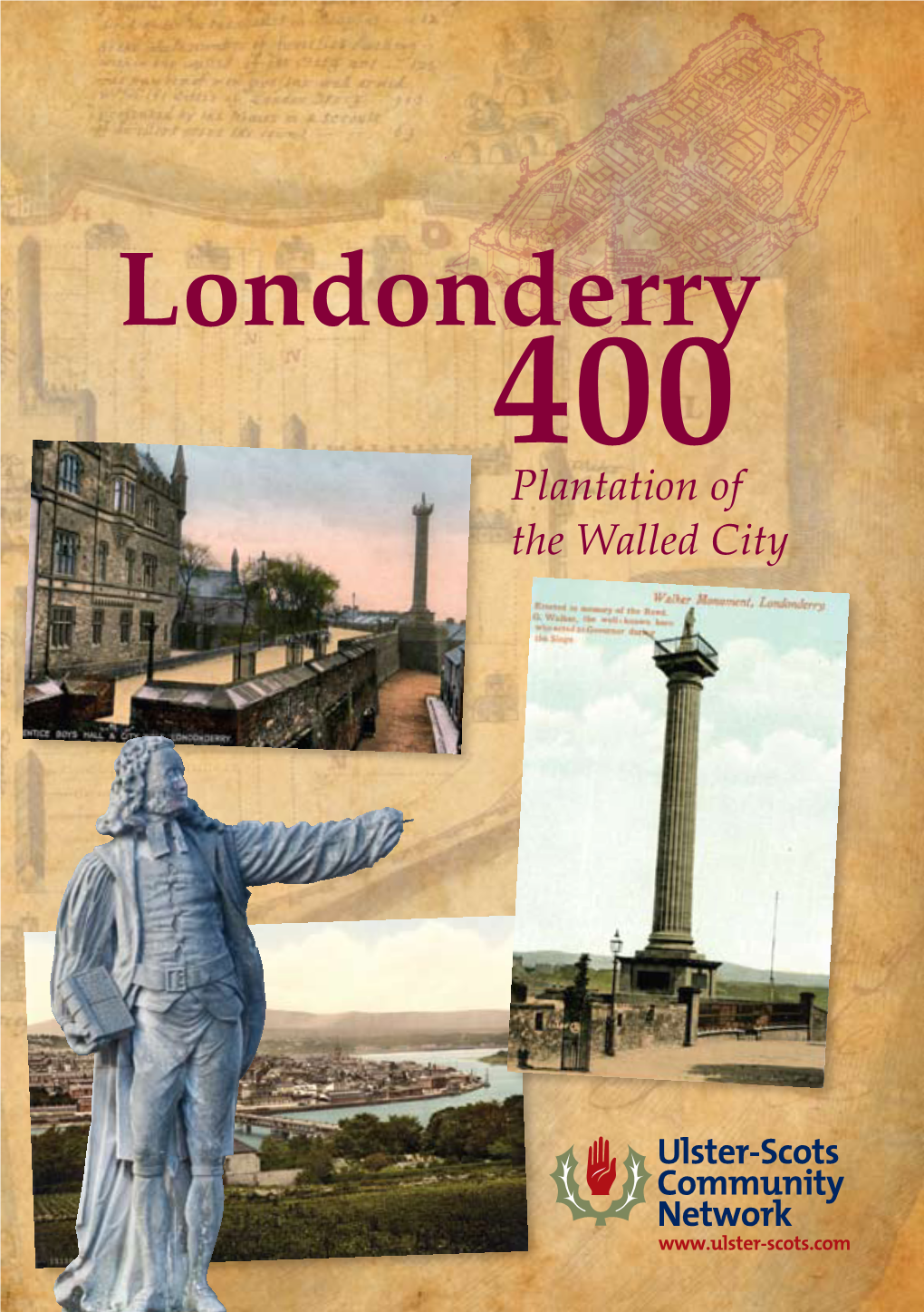 LONDONDERRY 400: Plantation of the Walled City