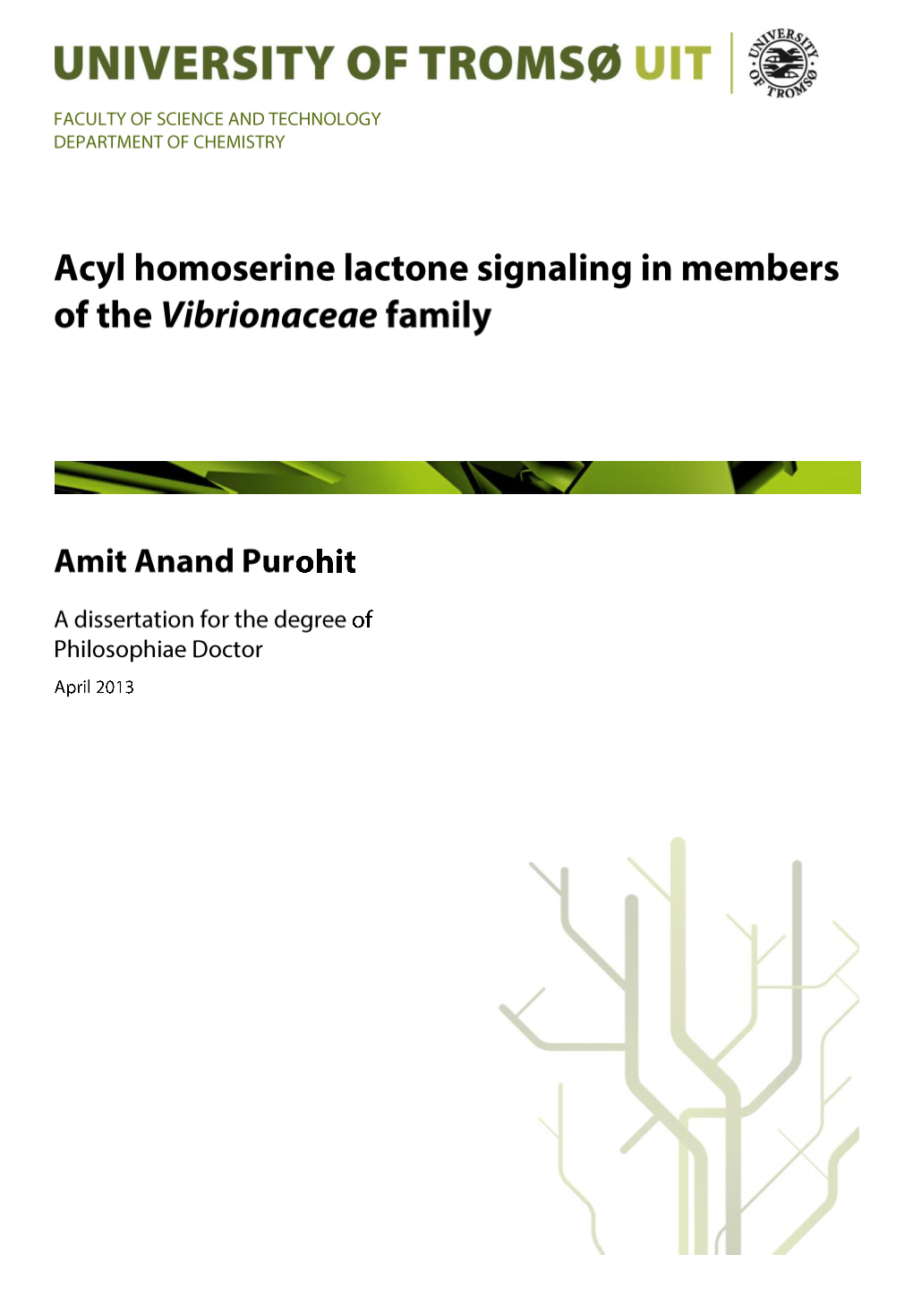 Acyl Homoserine Lactone Signaling in Members of the Vibrionaceae Family
