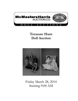 Treasure Hunt Doll Auction Friday March 28, 2014 Starting 9:00 AM