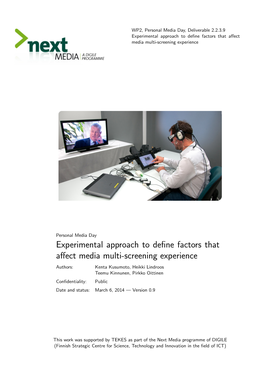 Experimental Approach to Define Factors That Affect Media Multi-Screening Experience