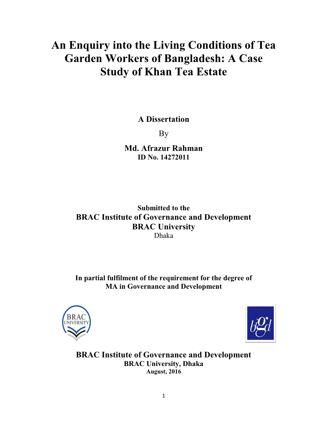 An Enquiry Into the Living Conditions of Tea Garden Workers of Bangladesh: a Case Study of Khan Tea Estate