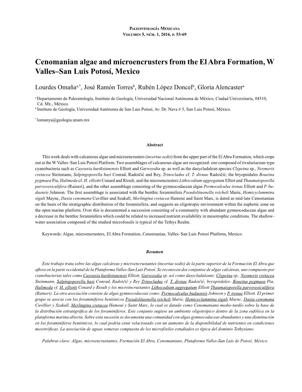 Cenomanian Algae and Microencrusters from the El Abra Formation, W Valles–San Luis Potosí, Mexico 53 Paleontología Mexicana Volumen 5, Núm
