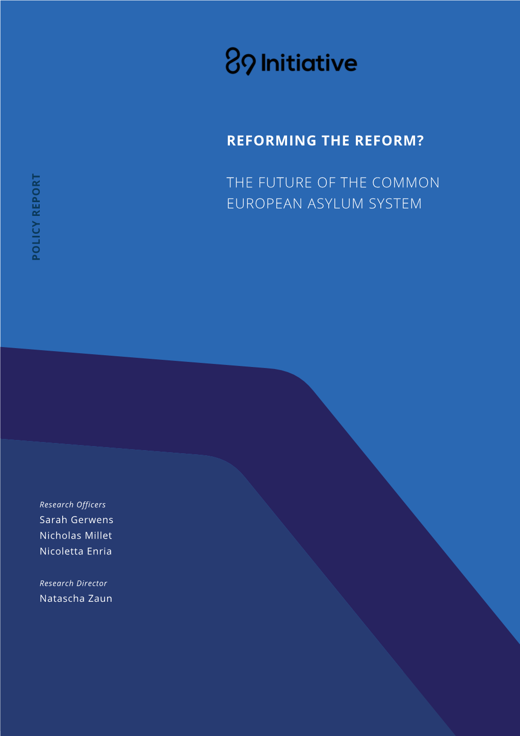 Reforming the Reform? the Future of the Common European Asylum System