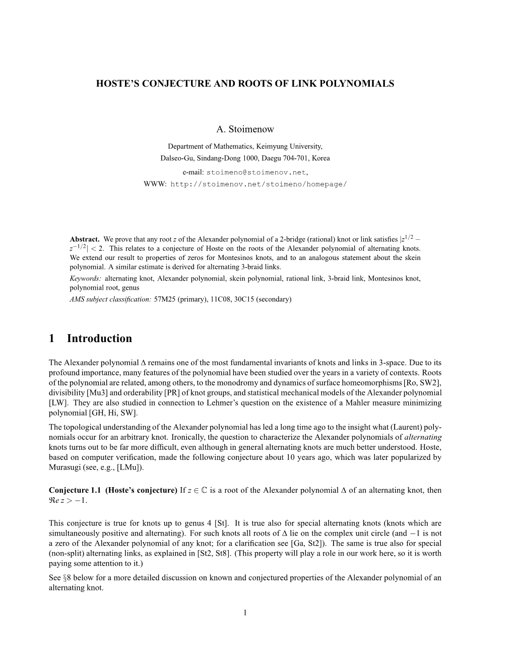 HOSTE's CONJECTURE and ROOTS of LINK POLYNOMIALS A. Stoimenow