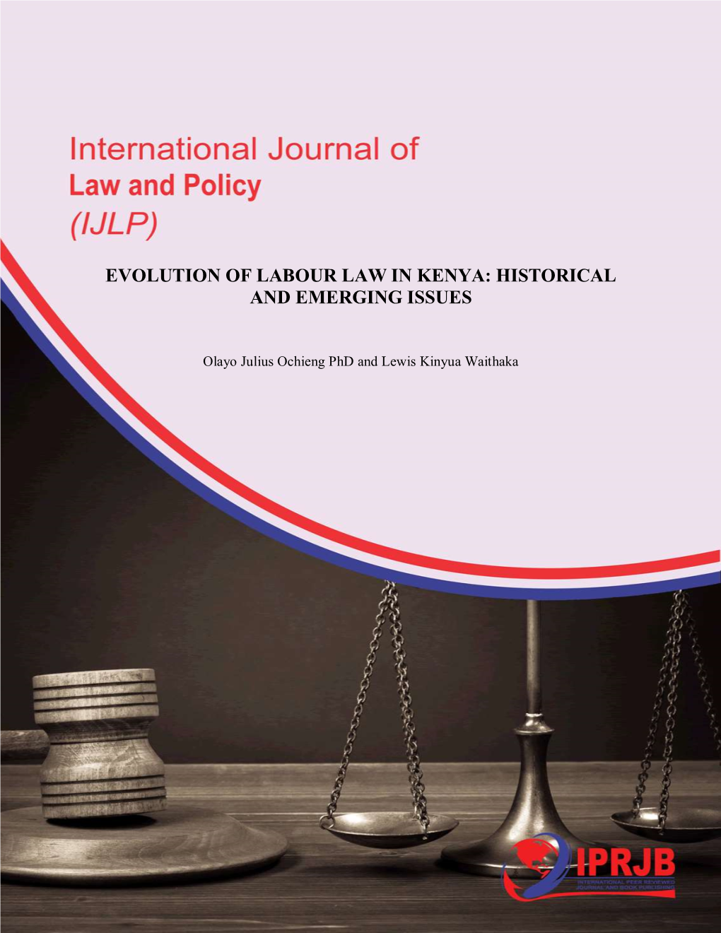 Evolution of Labour Law in Kenya: Historical and Emerging Issues