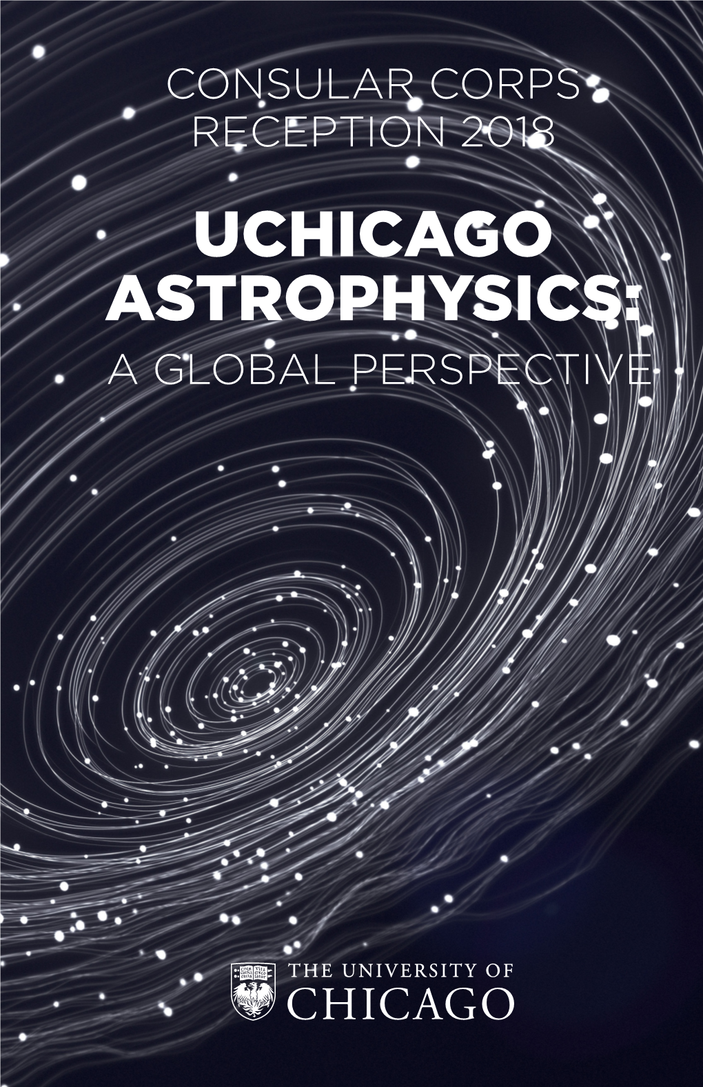 UCHICAGO ASTROPHYSICS: a GLOBAL PERSPECTIVE PROGRAM Tuesday, November 13, 2018