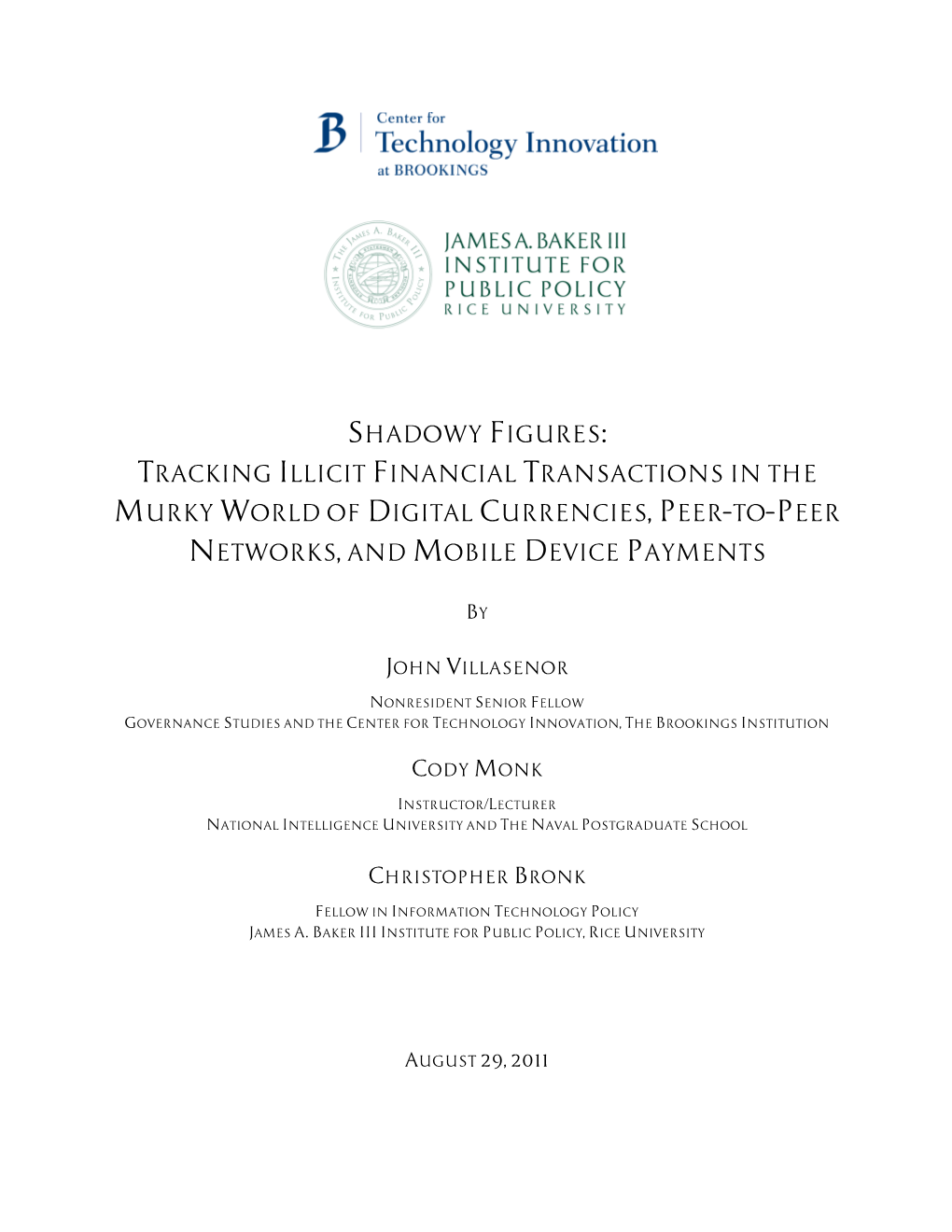 Tracking Illicit Financial Transactions in the Murky World of Digital Currencies, Peer–To–Peer Networks, and Mobile Device Payments