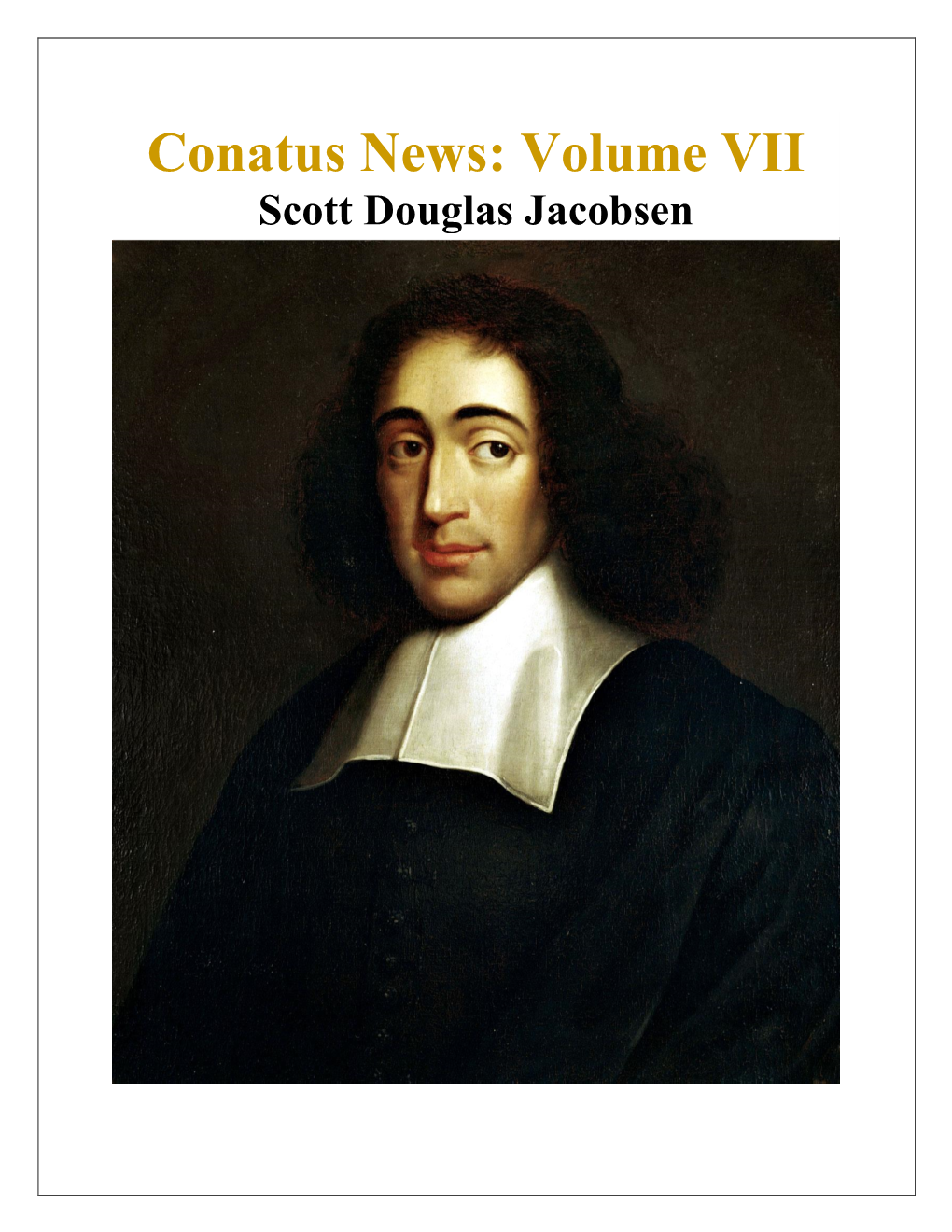 Conatus News: Volume VII Scott Douglas Jacobsen