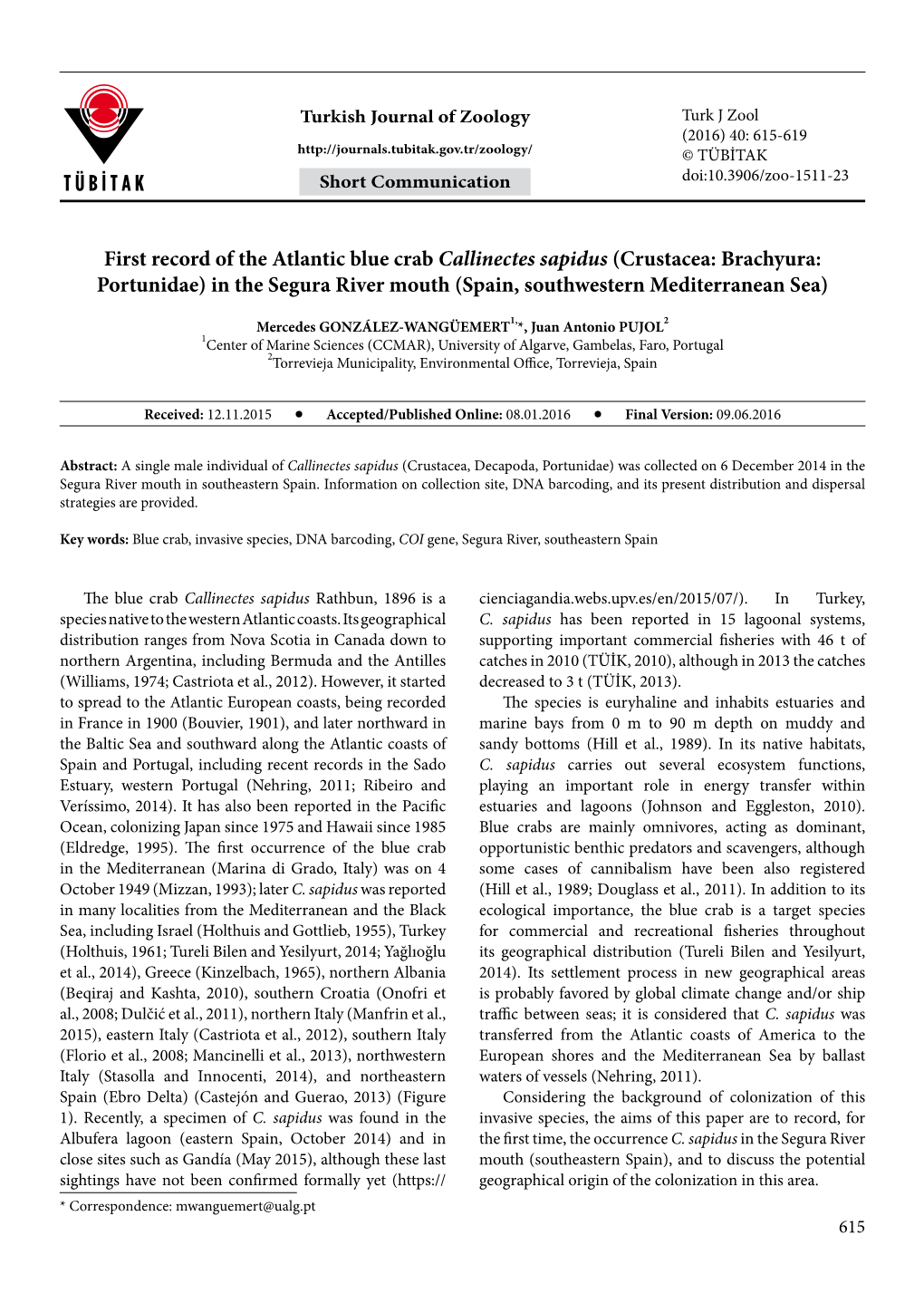 First Record of the Atlantic Blue Crab Callinectes Sapidus (Crustacea: Brachyura: Portunidae) in the Segura River Mouth (Spain, Southwestern Mediterranean Sea)