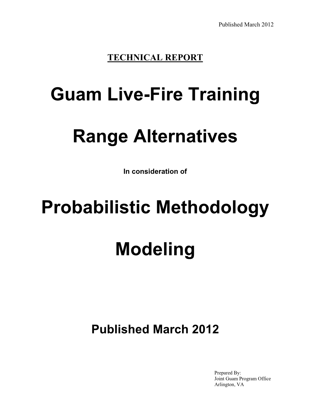 Guam Live-Fire Training Range Alternatives Probabilistic Methodology Modeling