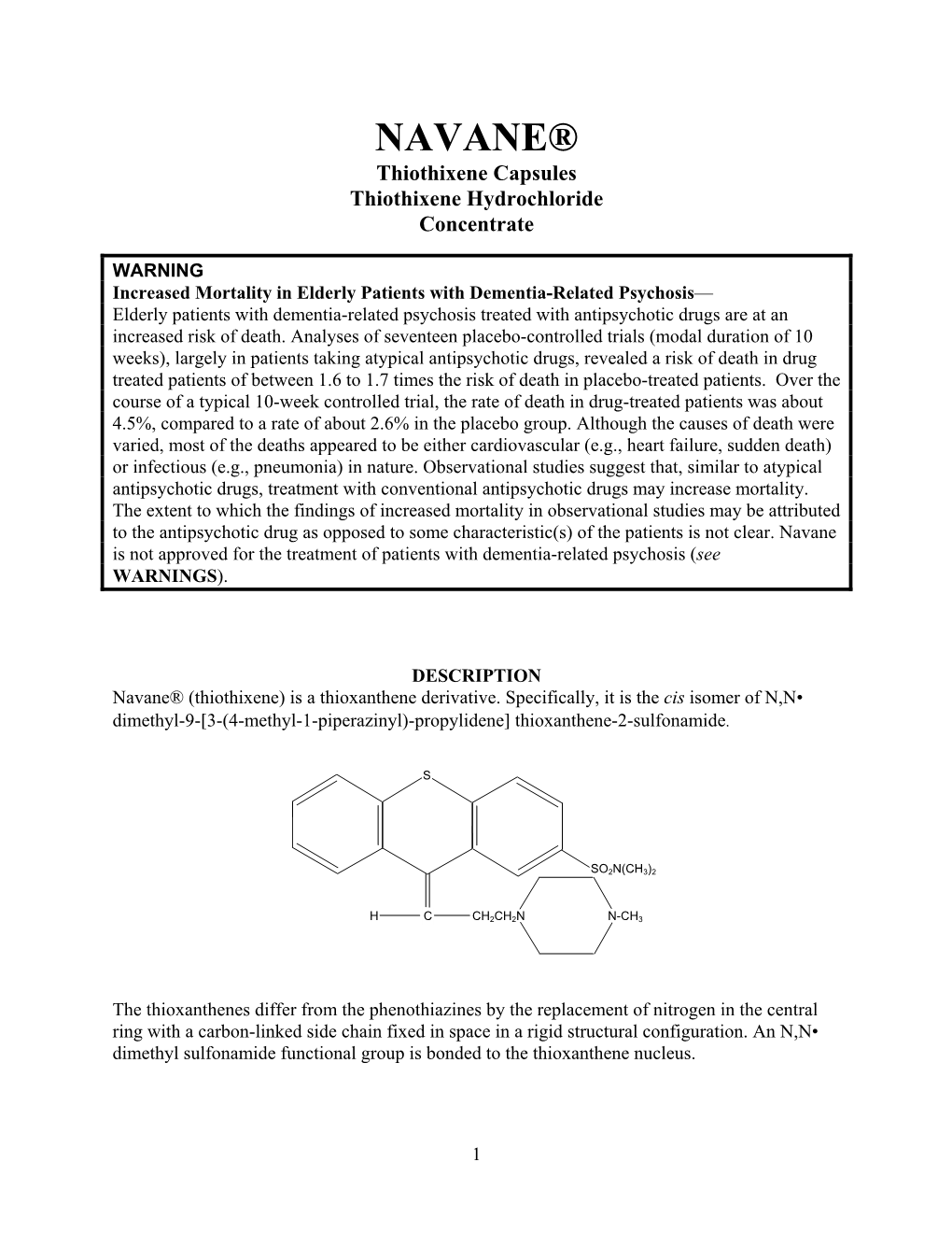 NAVANE® Thiothixene Capsules Thiothixene Hydrochloride Concentrate