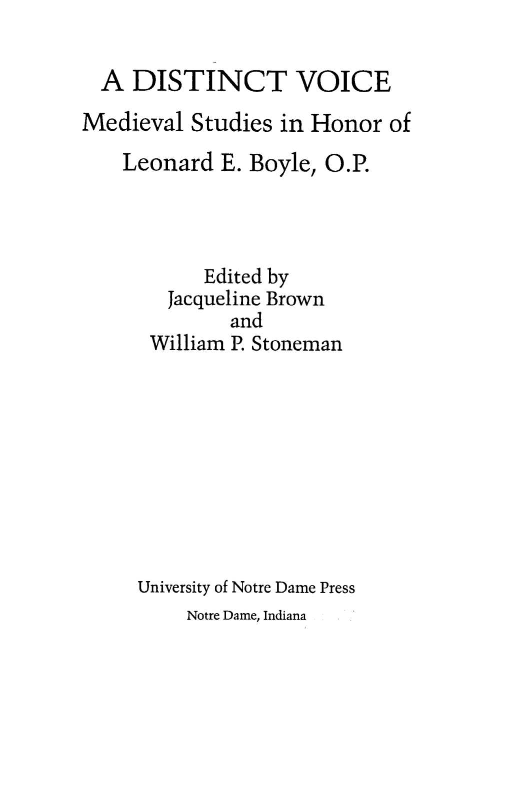 A DISTINCT VOICE Medieval Studies in Honor of Leonard E