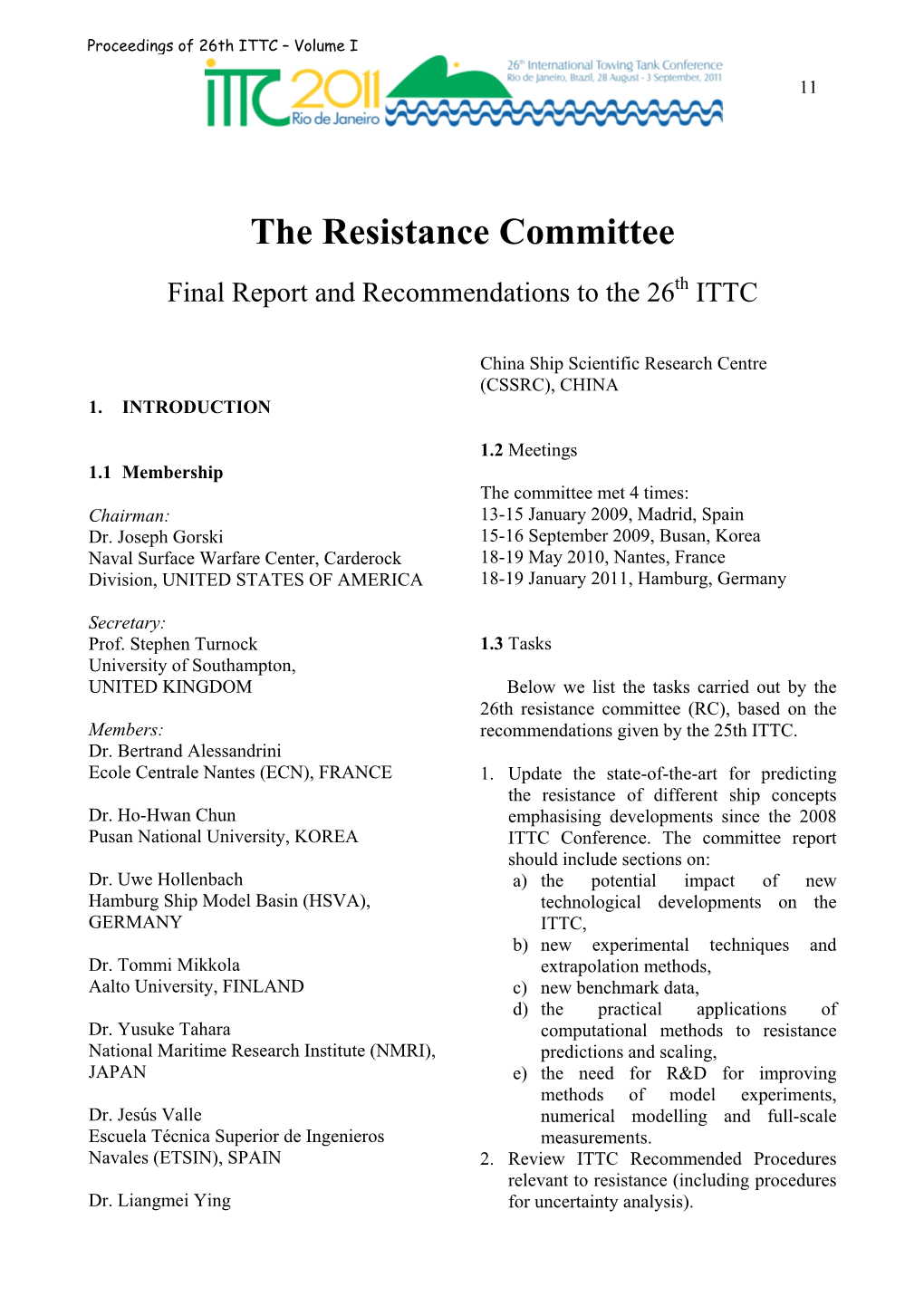 The Resistance Committee Final Report and Recommendations to the 26Th ITTC