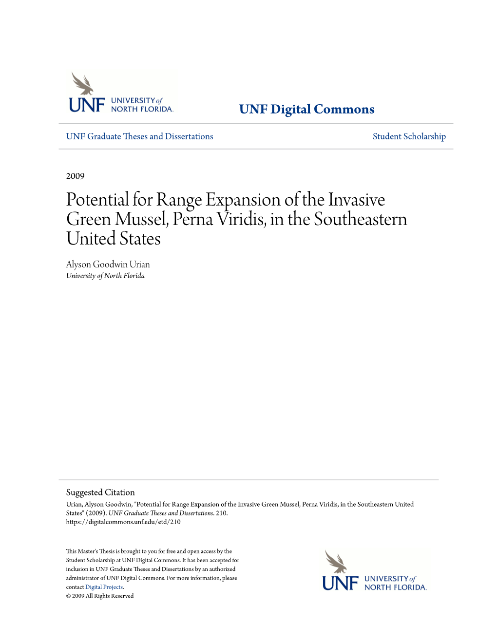 Potential for Range Expansion of the Invasive Green Mussel, Perna Viridis, in the Southeastern United States Alyson Goodwin Urian University of North Florida