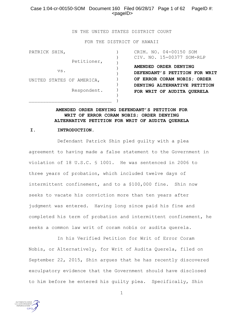 1 in the UNITED STATES DISTRICT COURT for the DISTRICT of HAWAII PATRICK SHIN, Petitioner, Vs. UNITED STATES of AMERICA, Respond