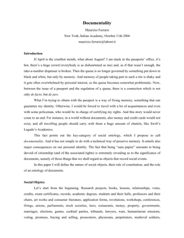 Documentality Maurizio Ferraris New York, Italian Academy, October 11Th 2006 Maurizio.Ferraris@Labont.It