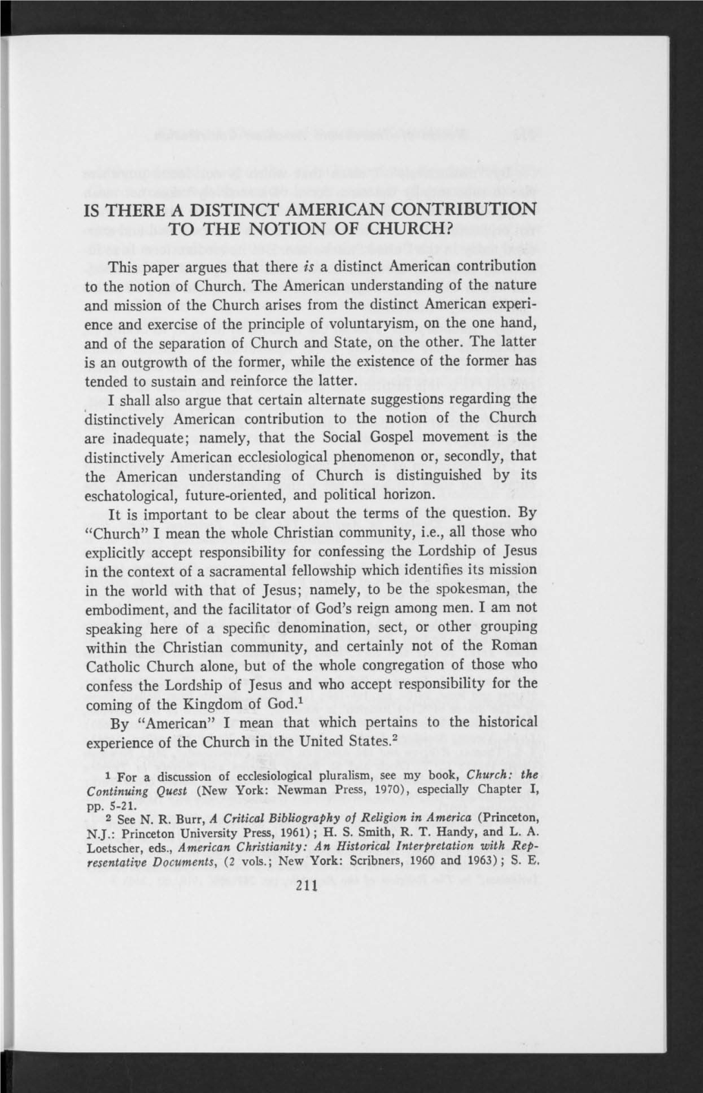 IS THERE a DISTINCT AMERICAN CONTRIBUTION to the NOTION of CHURCH? This Paper Argues That There Is a Distinct American Contribution to the Notion of Church