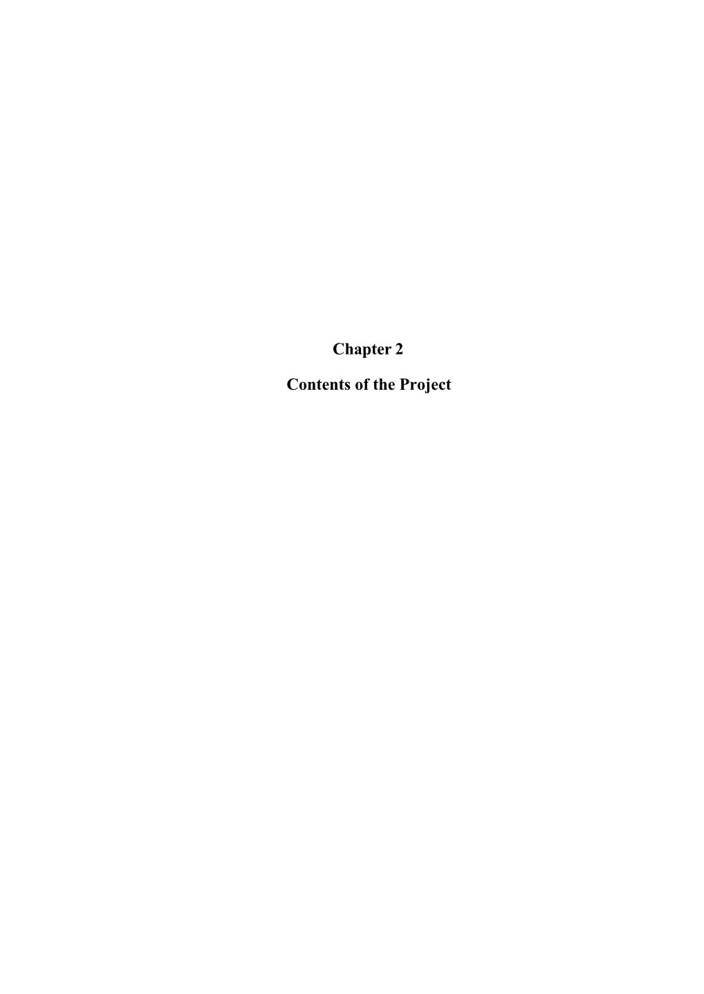 Chapter 2 Contents of the Project