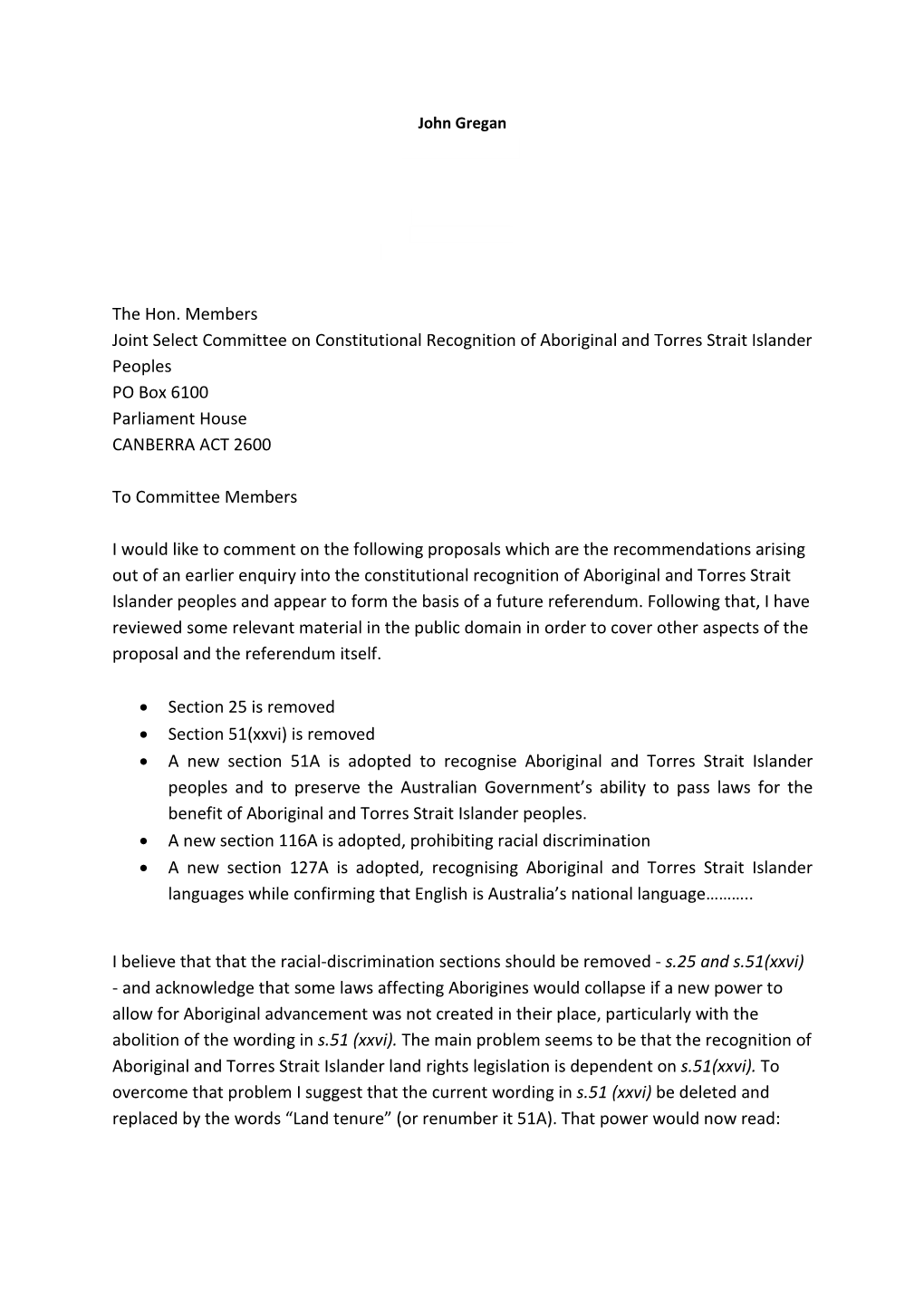 The Hon. Members Joint Select Committee on Constitutional Recognition of Aboriginal and Torres Strait Islander Peoples PO Box 6100 Parliament House CANBERRA ACT 2600