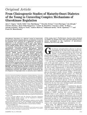 Original Article from Clinicogenetic Studies of Maturity-Onset Diabetes of the Young to Unraveling Complex Mechanisms of Glucokinase Regulation Jørn V