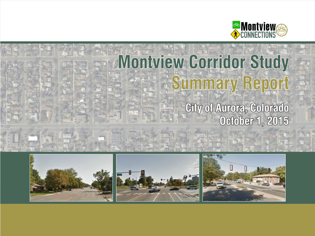 Montview Corridor Study Summary Report City of Aurora, Colorado October 1, 2015