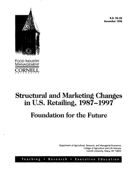 Structural and Marketing Changes in U.S. Retailing, 1987-1997 Foundation for the Future