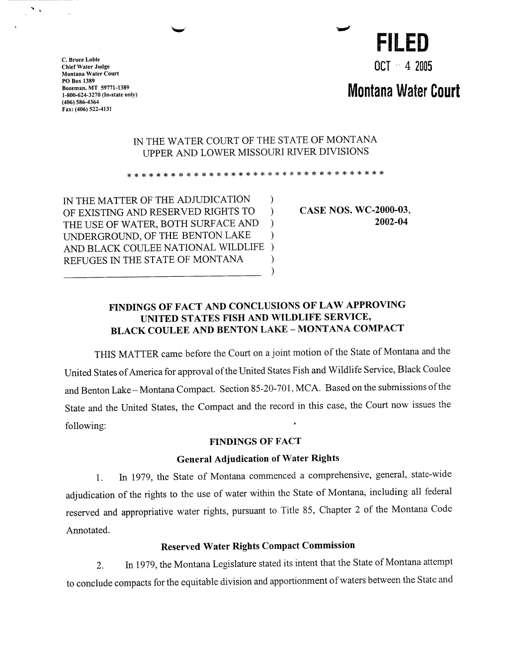 Montana Water Court PO Box 1389 Montana Water Court (406) 586-4364 Fax:(406)522-4131