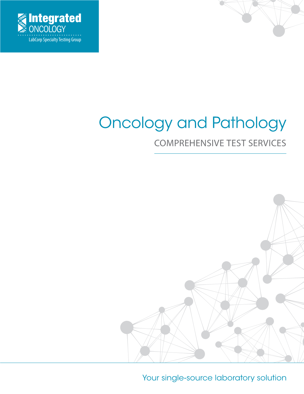 Oncology and Pathology COMPREHENSIVE TEST SERVICES