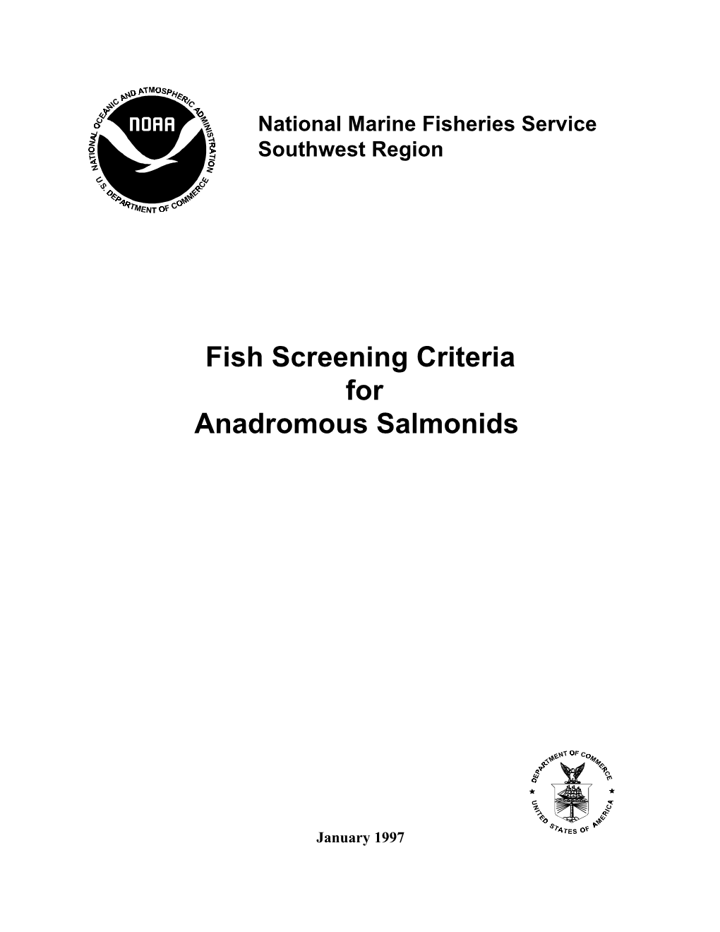 Fish Screening Criteria for Anadromous Salmonids